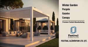 Turkish Pergola Manufacturers Festival Alüminyum Ltd. Şti.