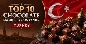 Top 10 Chocolate Producer Companies List Turkey