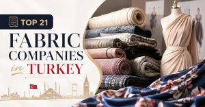 Top 21 Fabric Companies Lists Turkey
