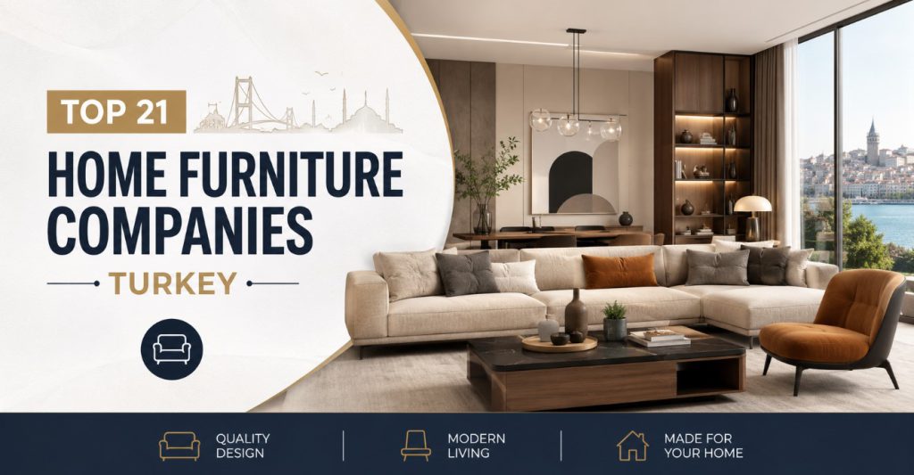 Top 21 Home Furniture Companies List Turkey