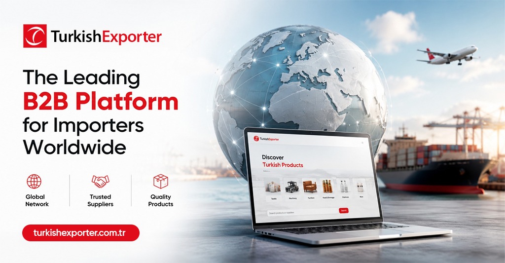 TurkishExporter: The Leading B2B Platform for Importers Worldwide