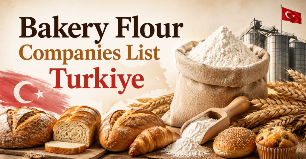 Bakery Flour Producer Companies List Turkiye