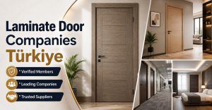 Laminate Door Manufacturer Companies Turkey