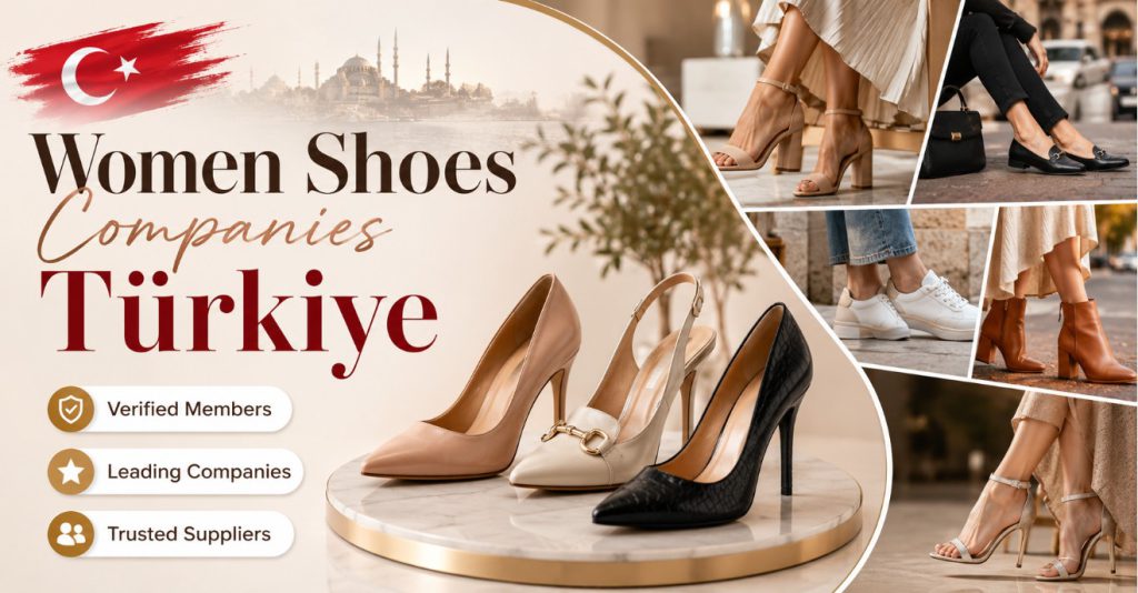 Women Shoes Manufacturer Companies Turkey